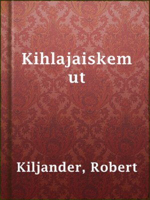 cover image of Kihlajaiskemut